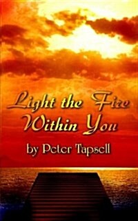 Light the Fire Within You (Paperback)
