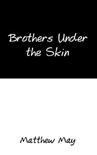 Brothers Under the Skin (Paperback)