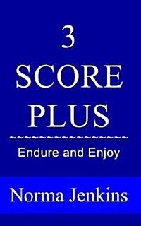 3 Score Plus: Endure and Enjoy (Paperback)
