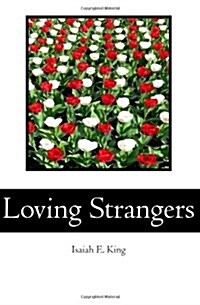Loving Strangers (Paperback)