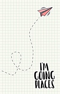 Im Going Places (Hardcover, JOU)