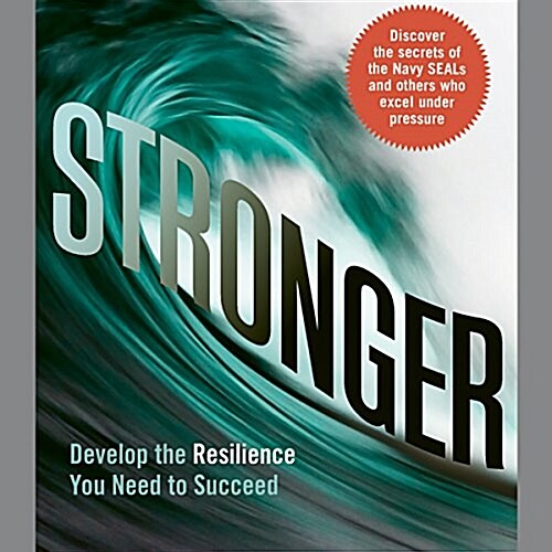 Stronger: Develop the Resilience You Need to Succeed (Audio CD)