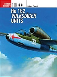 He 162 Volksjager Units (Paperback)