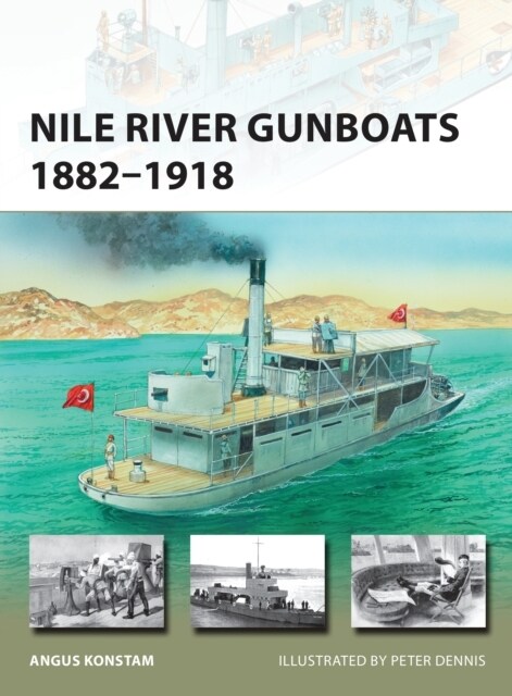 Nile River Gunboats 1882–1918 (Paperback)