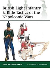 British Light Infantry & Rifle Tactics of the Napoleonic Wars (Paperback)