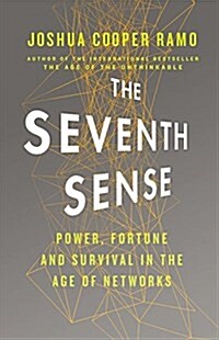 The Seventh Sense Lib/E: Power, Fortune, and Survival in the Age of Networks (Audio CD)