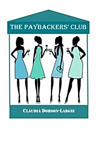 The Paybackers Club (Paperback, Large Print)