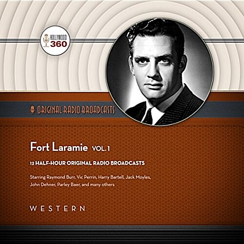 Fort Laramie, Vol. 1 Lib/E (Audio CD, Adapted)