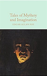 Tales of Mystery and Imagination : A Collection of Edgar Allan Poes Short Stories (Hardcover)