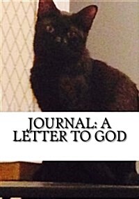 Journal: A Letter to God (Paperback)