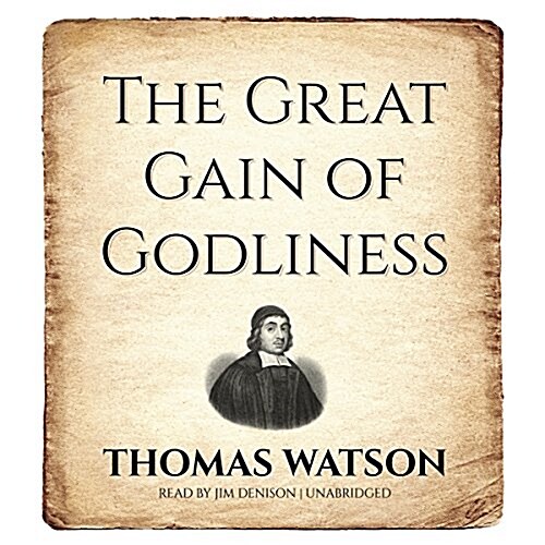 The Great Gain of Godliness Lib/E (Audio CD)