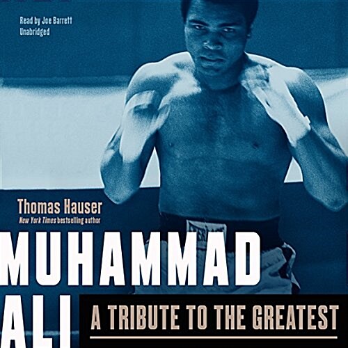 Muhammad Ali Lib/E: A Tribute to the Greatest (Audio CD)