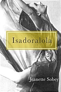 Isadoralola: Dancing Threads Weaving Lives (Paperback)