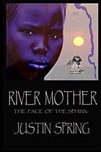 River Mother: The Face of the Sphinx (Paperback)