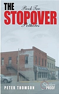 The Stopover - Potholes: Book Two (Paperback)