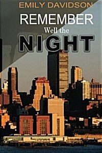 Remember Well the Night (Paperback)