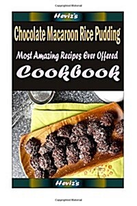 Chocolate Macaroon Rice Pudding (Paperback)