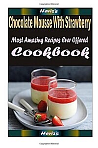 Chocolate Mousse With Strawberry Cream (Paperback)
