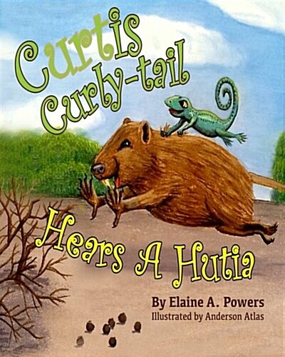Curtis Curly-tail Hears a Hutia (Paperback)