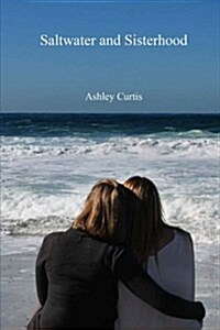 Saltwater and Sisterhood (Paperback)