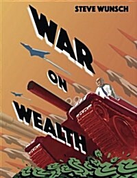 War on Wealth (Paperback)