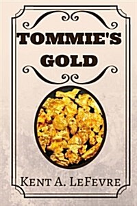 Tommies Gold (Paperback)