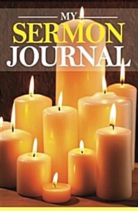 My Sermon Journal (Paperback, GJR)