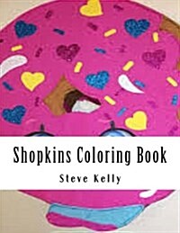 Shopkins Coloring Book (Paperback, CLR, CSM, Large Print)