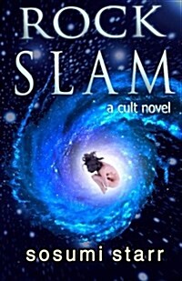 Rock Slam: A Cult Novel (Paperback)