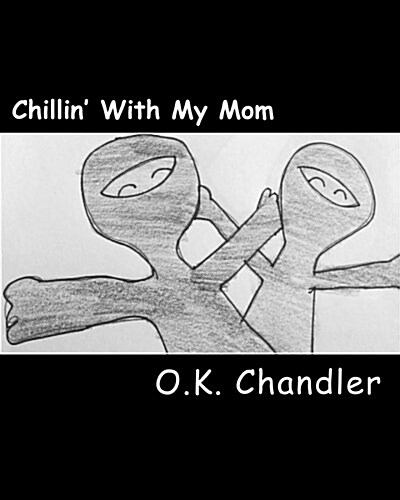 Chillin With My Mom (Paperback, Large Print)