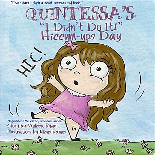 Quintessas I Didnt Do It! Hiccum-ups Day (Paperback)