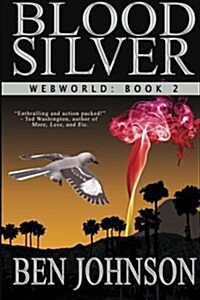 Blood Silver: Webworld: Book 2 (Paperback)