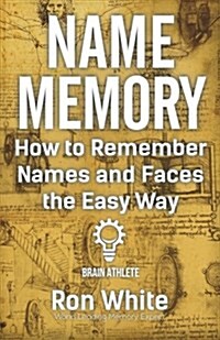 How to Remember Names and Faces the Easy Way (Paperback)