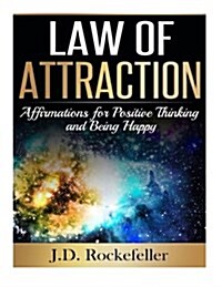 Law of Attraction: Affirmations for Positive Thinking and Being Happy (Paperback)