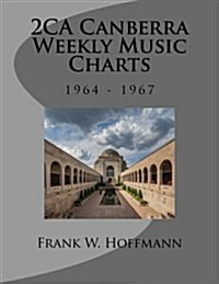 2ca Canberra Weekly Music Charts (Paperback)