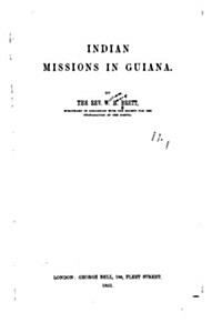 Indian Missions in Guiana (Paperback)