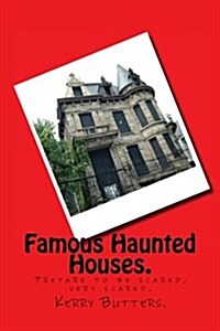 Famous Haunted Houses. (Paperback)