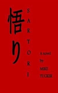 Sartori: A novel by Mike Tucker (Paperback)