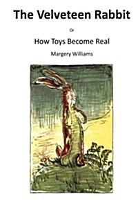The Velveteen Rabbit: Or How Toys Become Real (Paperback)