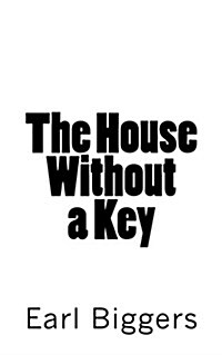 The House Without a Key (Paperback)