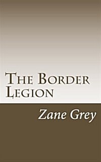 The Border Legion (Paperback)