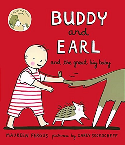 Buddy and Earl and the Great Big Baby (Hardcover)