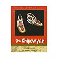 The Chipewyan-Subarctic (Library)