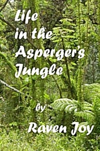 Life in the Aspergers Jungle (Paperback)