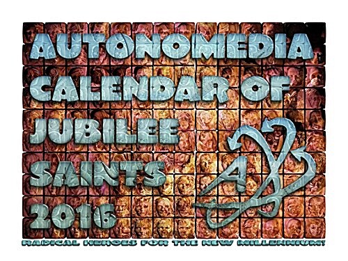 2016 Autonomedia Calendar of Jubilee Saints (Wall)