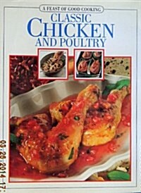 Feast of Good Cooking-Classic Chicken (Hardcover)