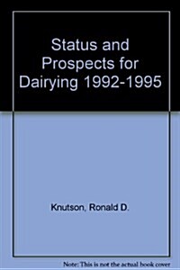 Status and Prospects for Dairying 1992-1995 (Paperback)