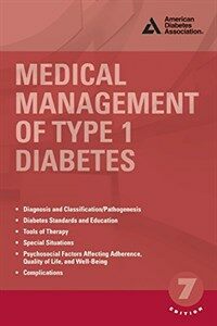 Medical management of type 1 diabetes / 7th ed