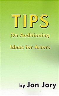 Tips on Auditioning (Paperback)