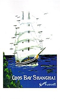 Coos Bay Shanghai (Paperback)